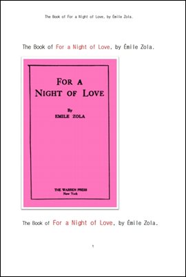    Ϸ  Ͽ.The Book of For a Night of Love, by emile Zola.